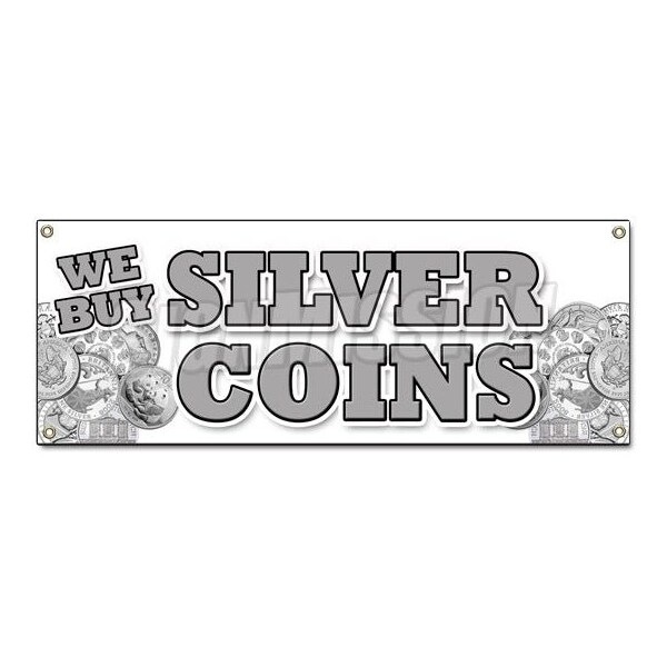 WE BUY SILVER COINS BANNER SIGN numismatist cash collector proof sales